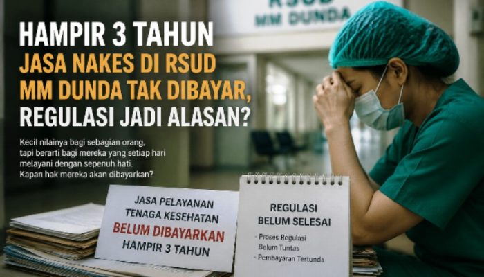 Jasa Nakes di RSUD MM Dunda Limboto Hampir 3 Tahun Belum Dibayar, Regulasi Jadi Alasan?